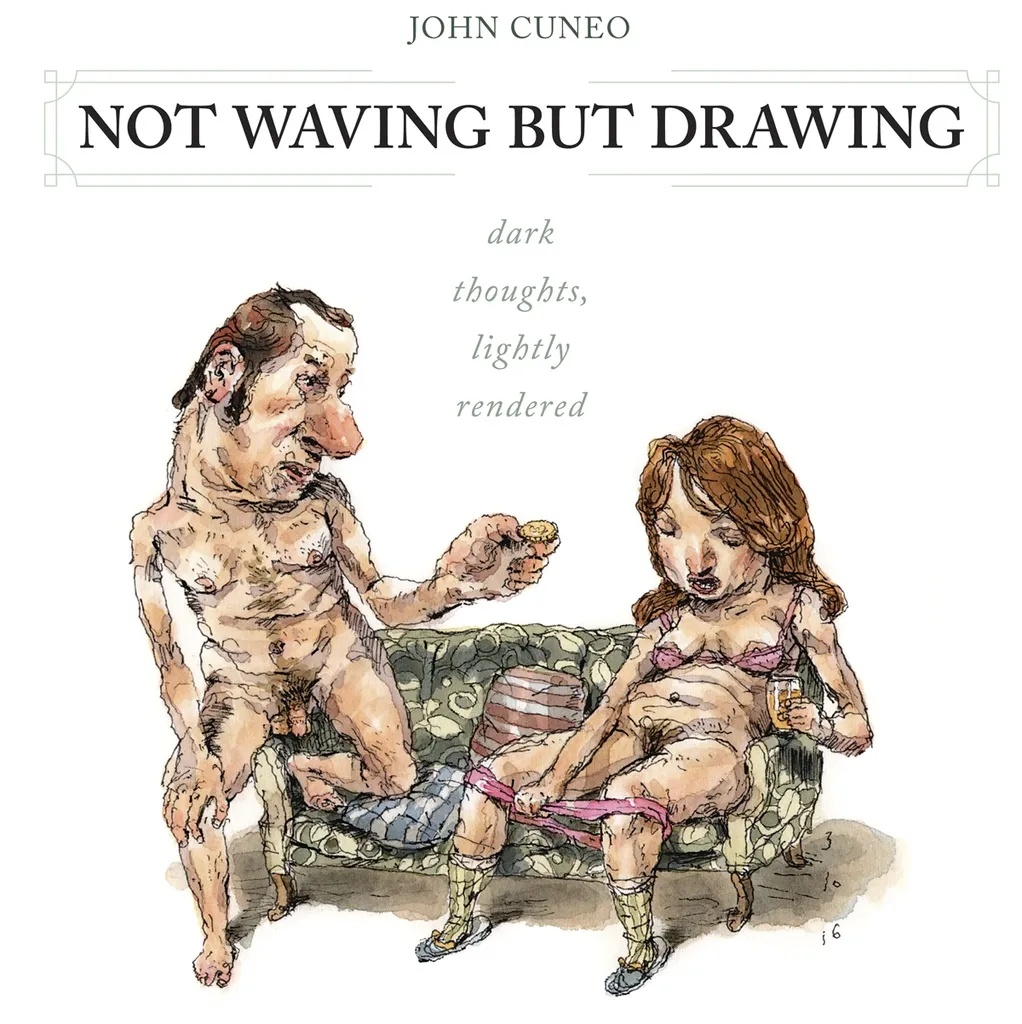 NOT WAVING BUT DRAWING CUNEO COLLECTION