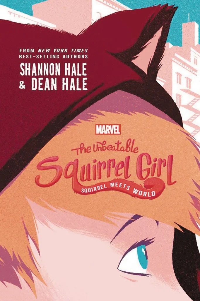 UNBEATABLE SQUIRREL GIRL SQUIRREL MEETS WORLD