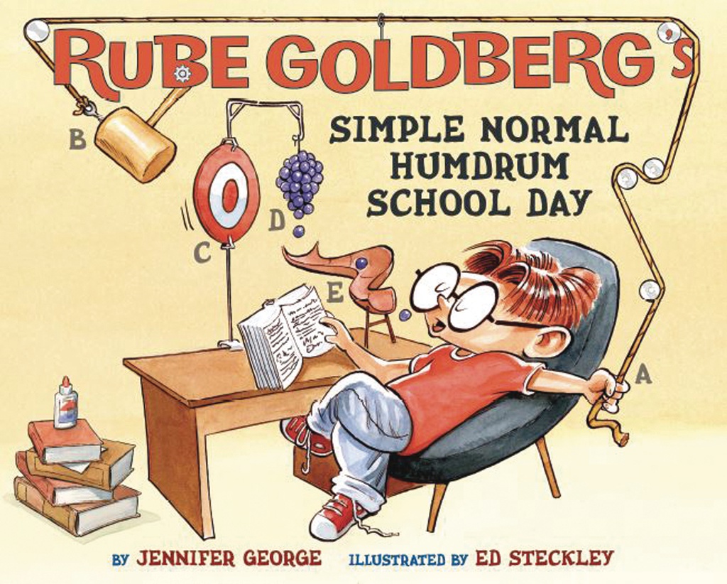 RUBE GOLDBERGS SIMPLE NORMAL HUMDRUM SCHOOL DAY