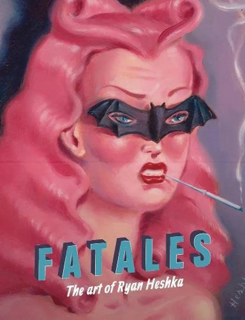 FATALES BY RYAN HESKA