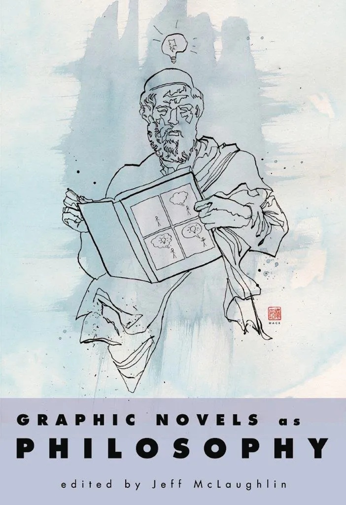 GRAPHIC NOVELS AS PHILOSOPHY