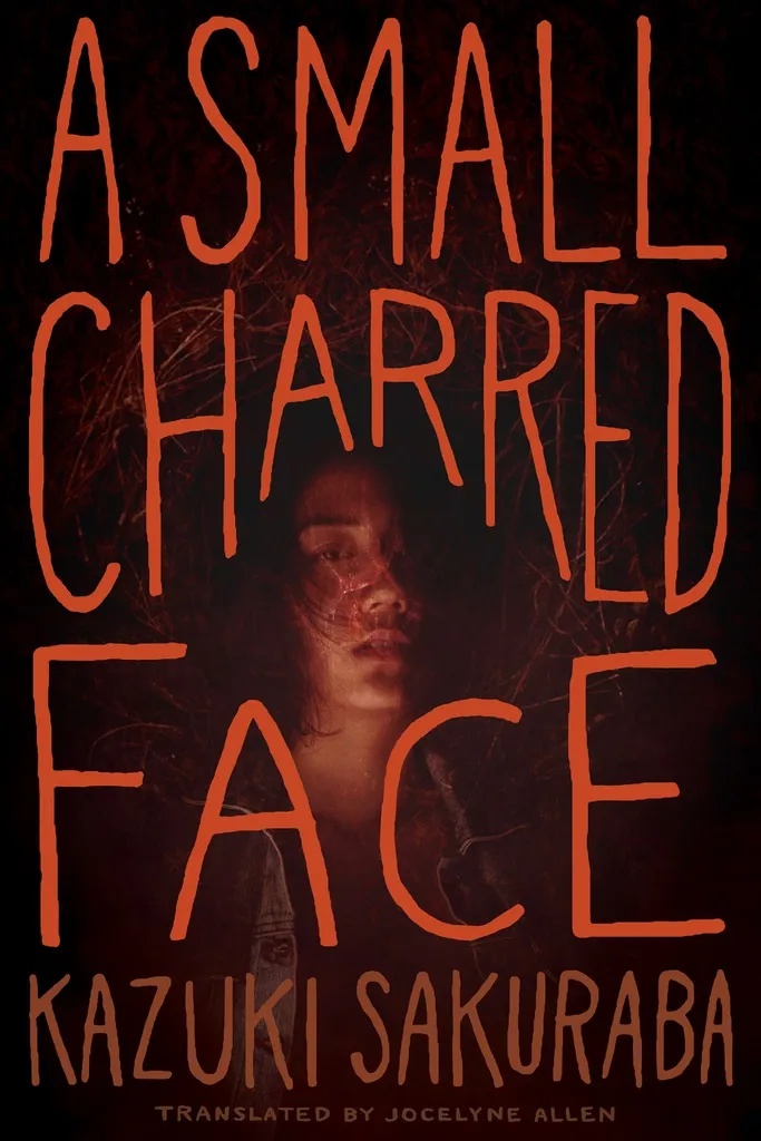 SMALL CHARRED FACE NOVEL