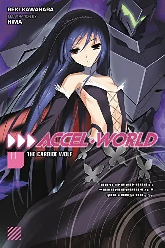 ACCEL WORLD LIGHT NOVEL 11 THE CARBIDE WOLF