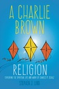 [9781496814678] CHARLIE BROWN RELIGION SPIRITUAL LIFE WORK CARLES SCHULZ