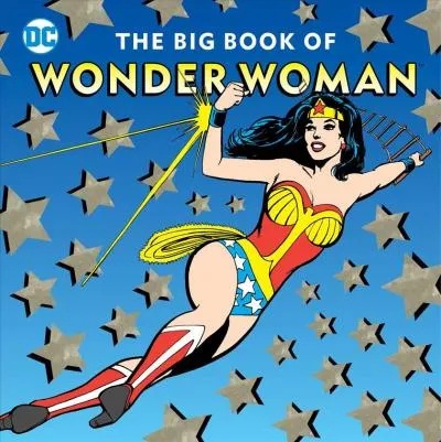 BIG BOOK OF WONDER WOMAN