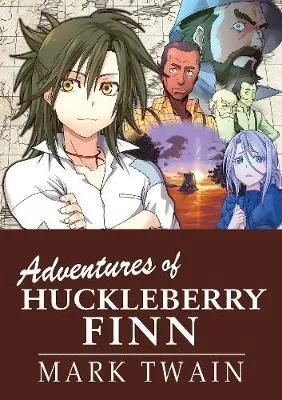 MANGA CLASSICS ADV OF HUCKLEBERRY FINN