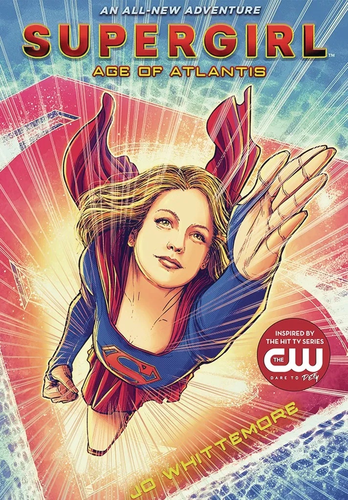 SUPERGIRL YA NOVEL AGE OF ATLANTIS