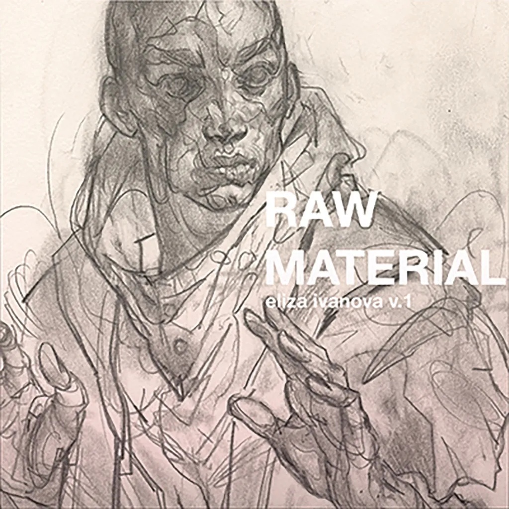RAW MATERIAL BY ELIZA IVANOVA