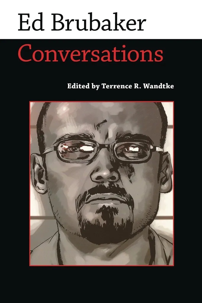 ED BRUBAKER CONVERSATIONS