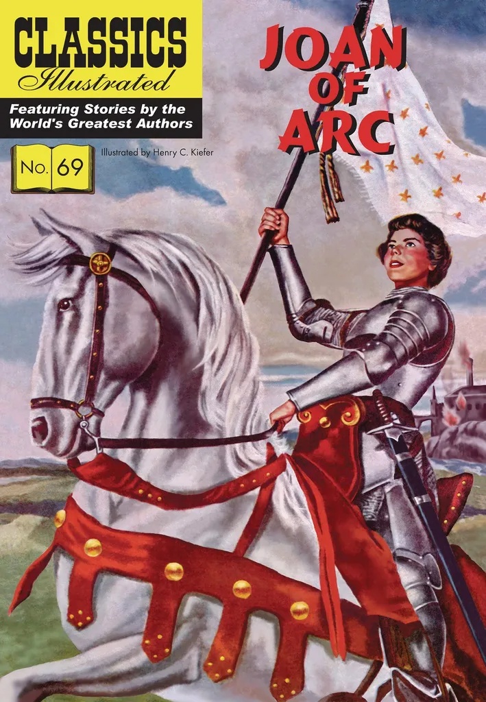 CLASSIC ILLUSTRATED JOAN OF ARC