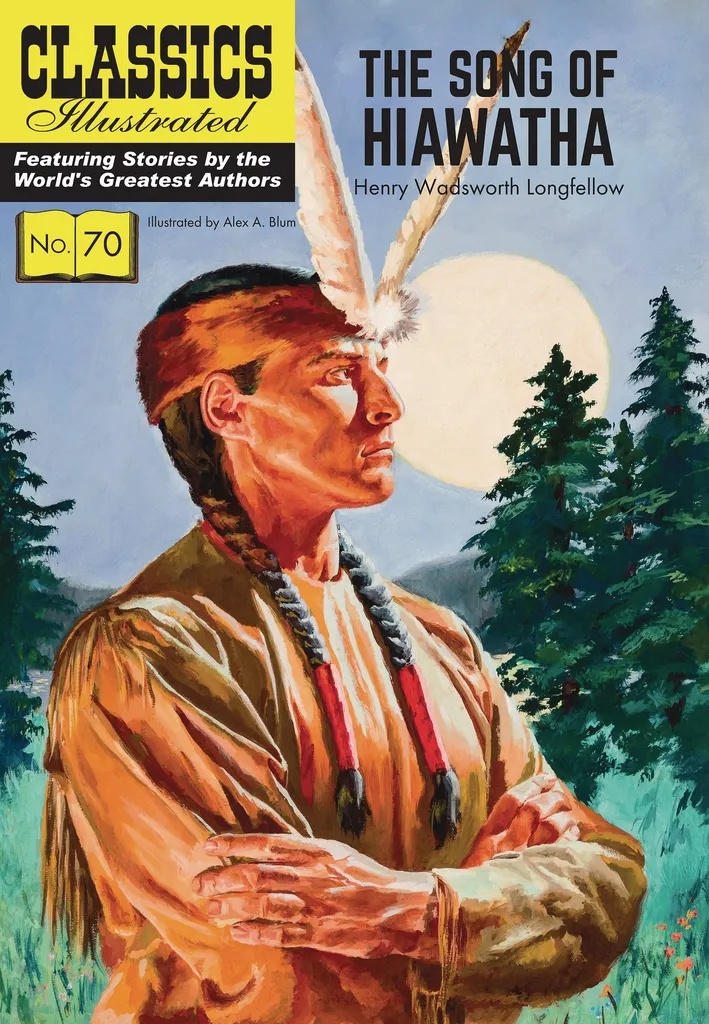 CLASSIC ILLUSTRATED SONG OF HIAWATHA