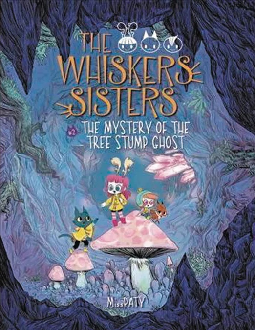 WHISKERS SISTERS YA 2 MYSTERY OF TREE STUMP GHOST