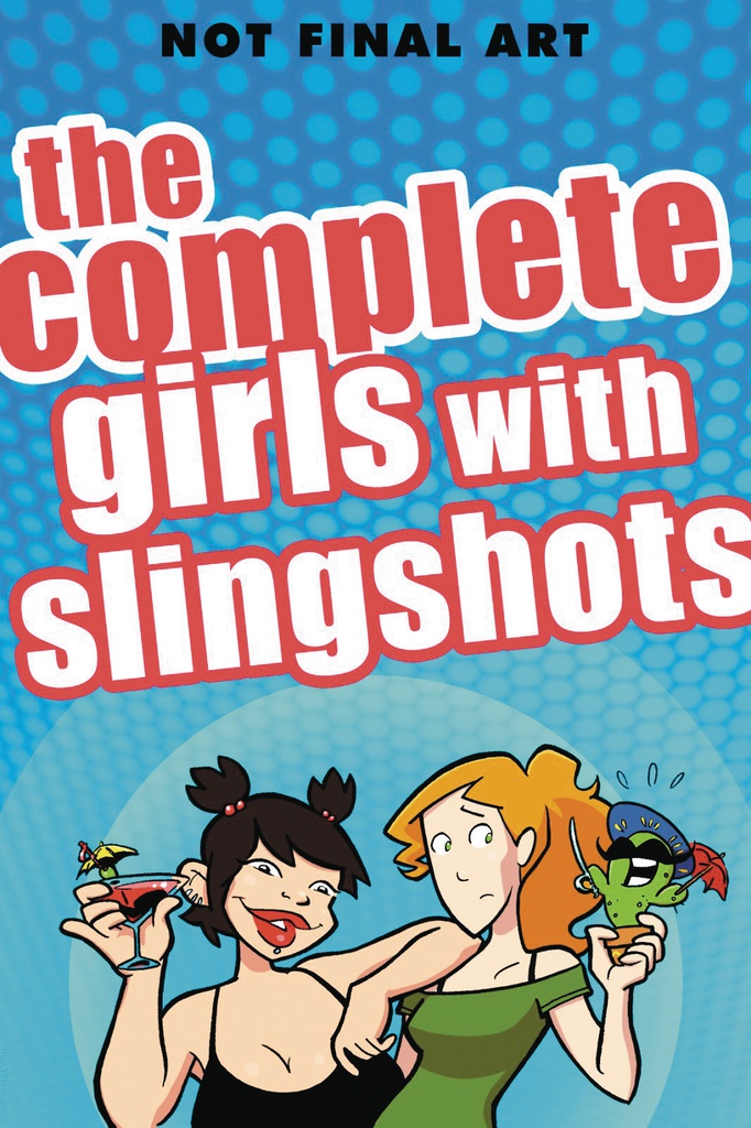 COMPLETE GIRLS WITH SLINGSHOTS