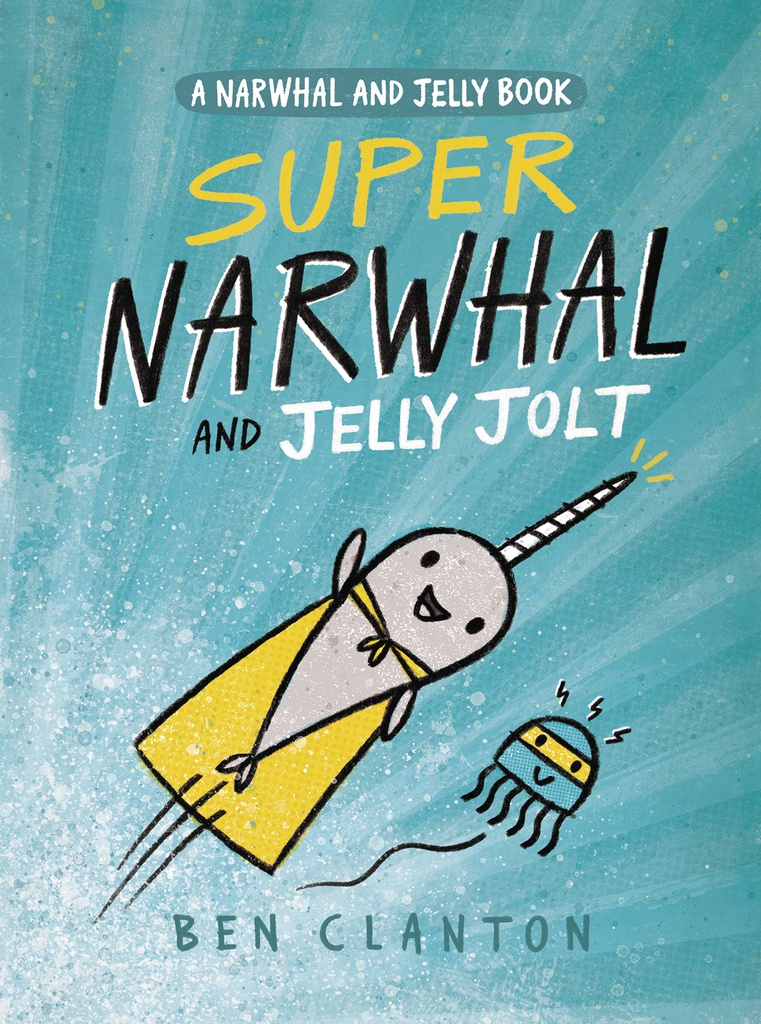 NARWHAL 2 SUPER NARWHAL & JELLY JOLT