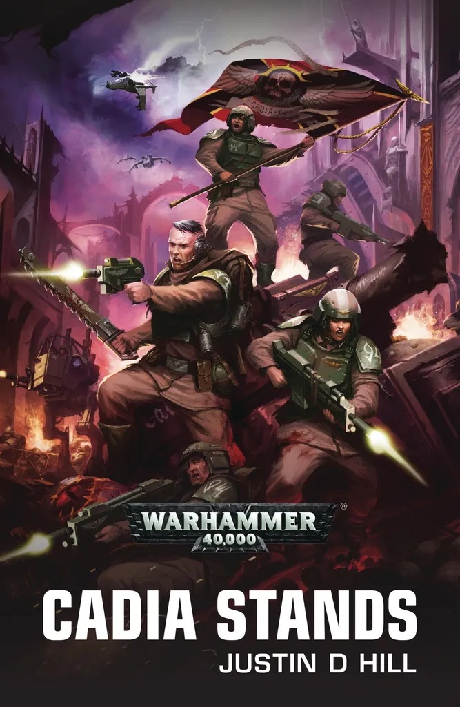 WARHAMMER 40K CADIA STANDS PROSE NOVEL