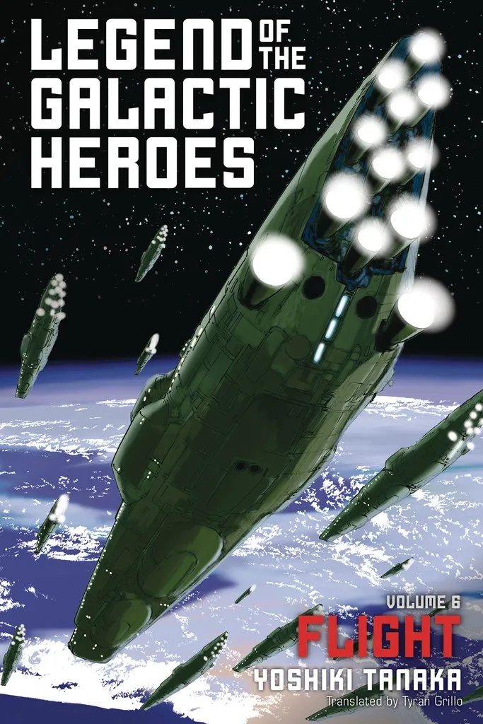 LEGEND OF GALACTIC HEROES NOVEL 6 FLIGHT