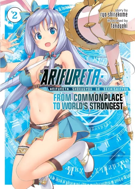 ARIFURETA COMMONPLACE TO WORLDS STRONGEST 2 LIGHT NOVEL