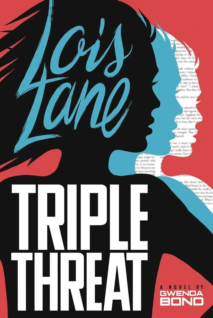 LOIS LANE TRIPLE THREAT YA  NOVEL