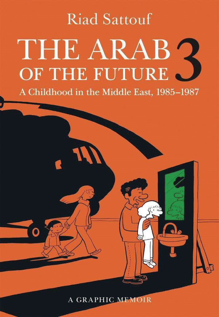 ARAB OF THE FUTURE GRAPHIC MEMOIR 3 1985 -1987