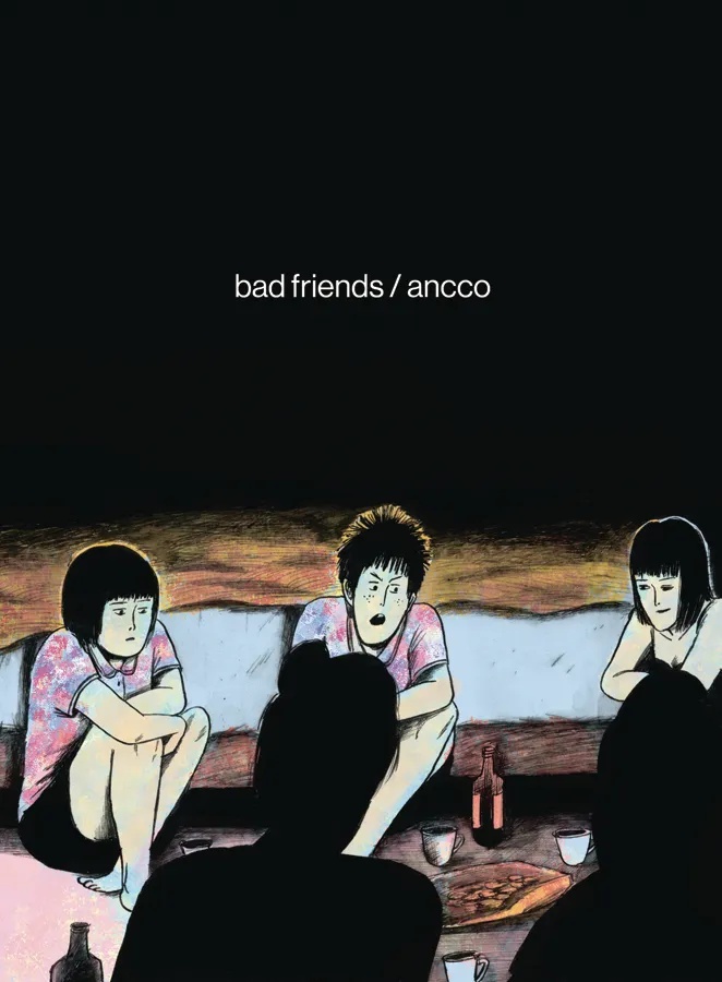 BAD FRIENDS