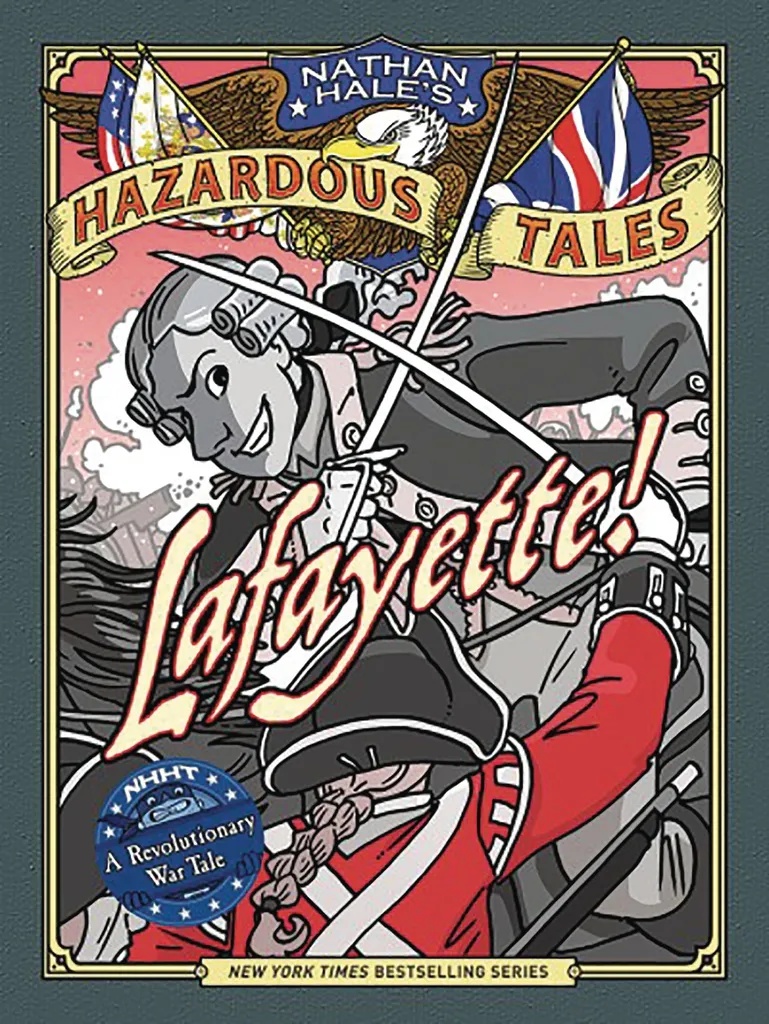 NATHAN HALES HAZARDOUS TALES 8 LAFAYETTE