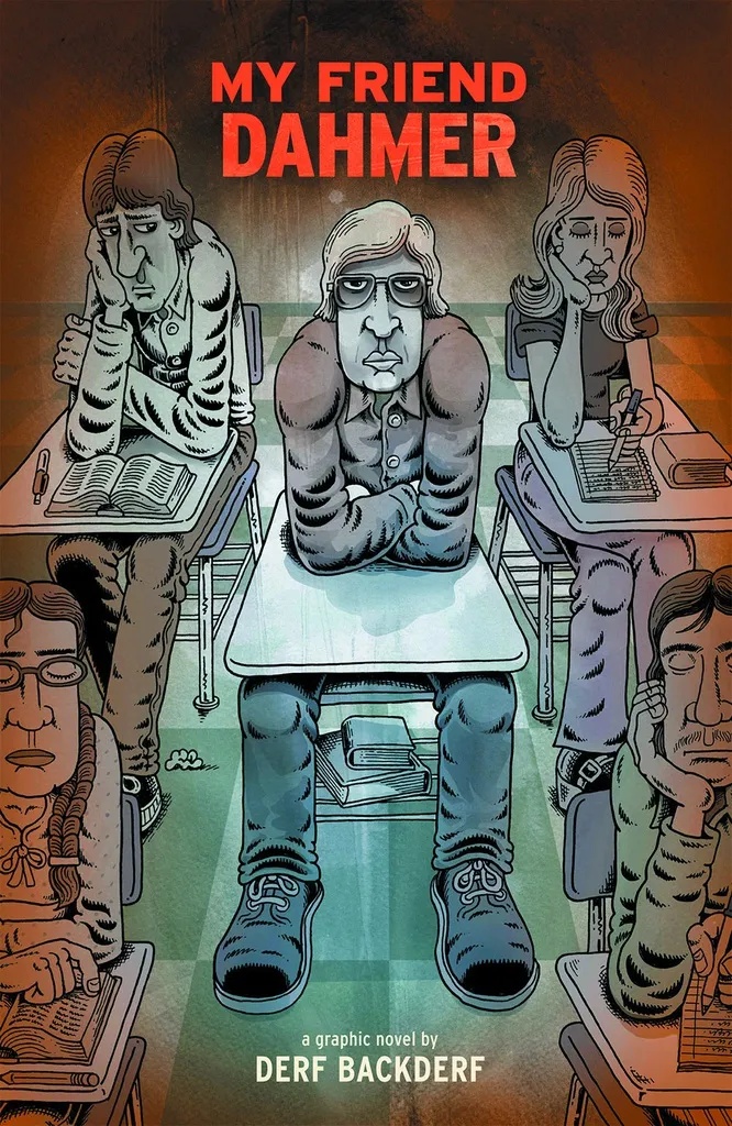 MY FRIEND DAHMER