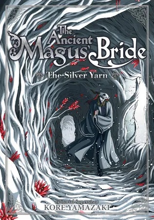 ANCIENT MAGUS BRIDE LIGHT NOVEL 2 SILVER YARN