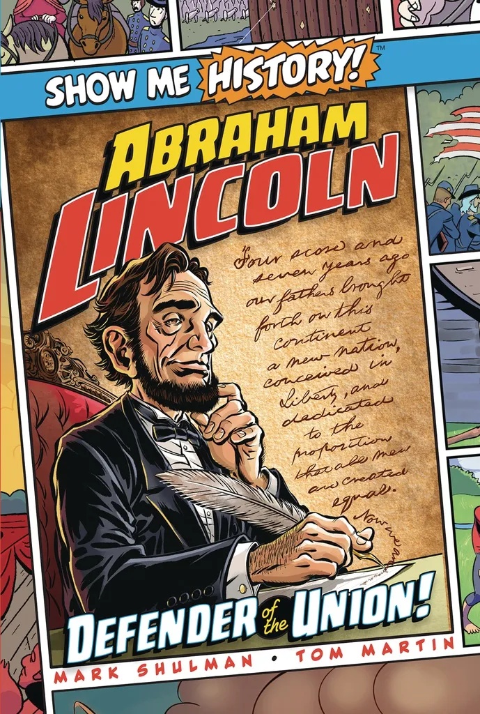 SHOW ME HISTORY 1 ABRAHAM LINCOLN DEFENDER OF UNION