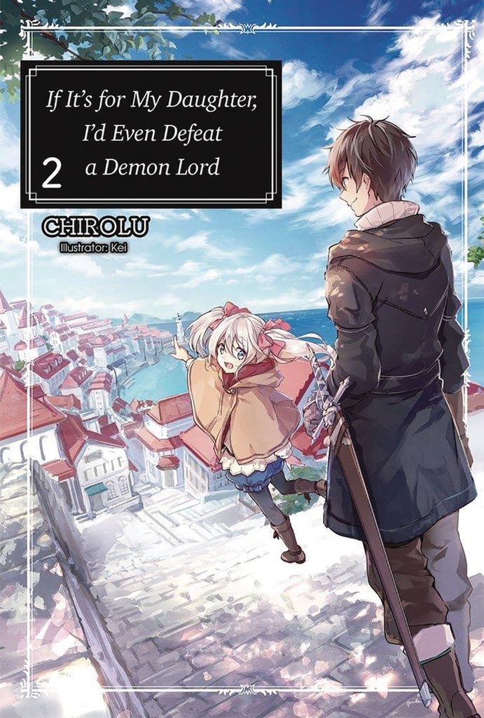 IF ITS FOR MY DAUGHTER DEFEAT DEMON LORD 2 LIGHT NOVEL