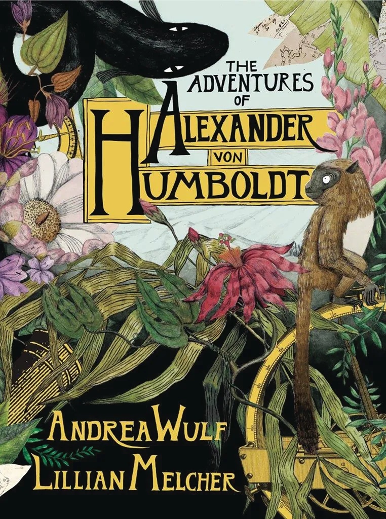 ADVENTURES OF ALEXANDER VON HUMBOLDT