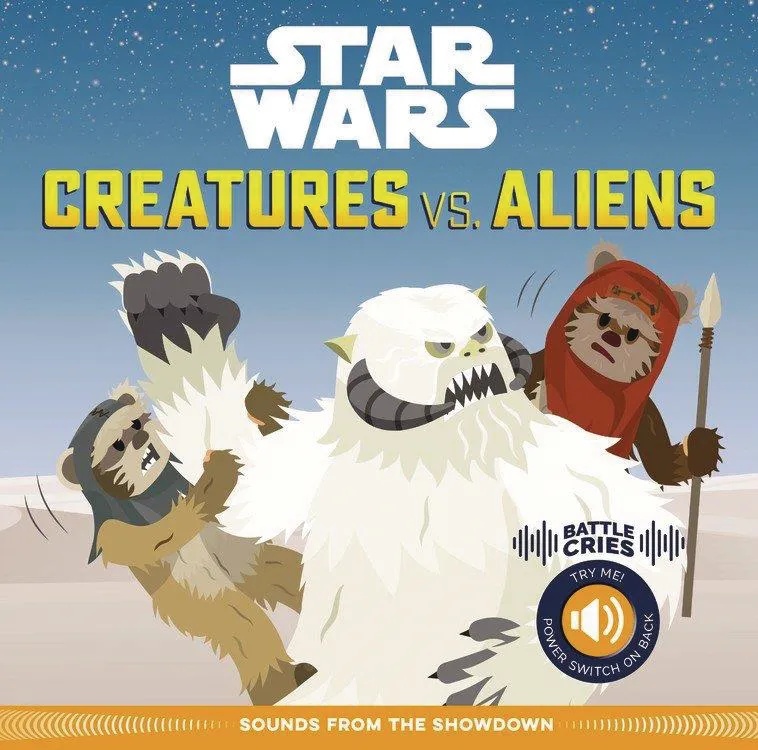 STAR WARS BATTLE CRIES CREATURES VS. ALIENS