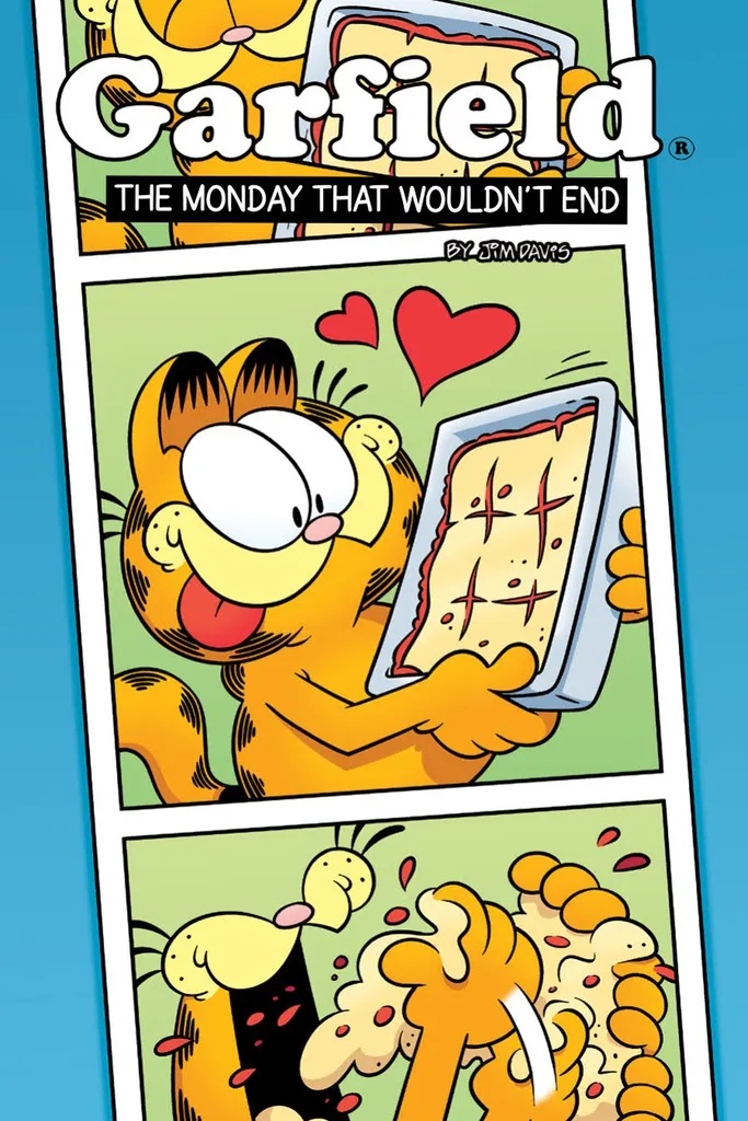 GARFIELD ORIGINAL 6 MONDAY WOULDNT END