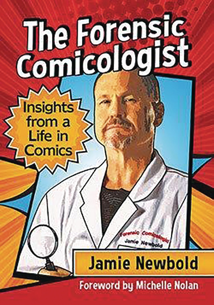 FORENSIC COMICOLOGIST INSIGHTS FROM A LIFE IN COMICS