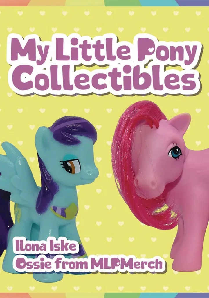 MY LITTLE PONY COLLECTIBLES