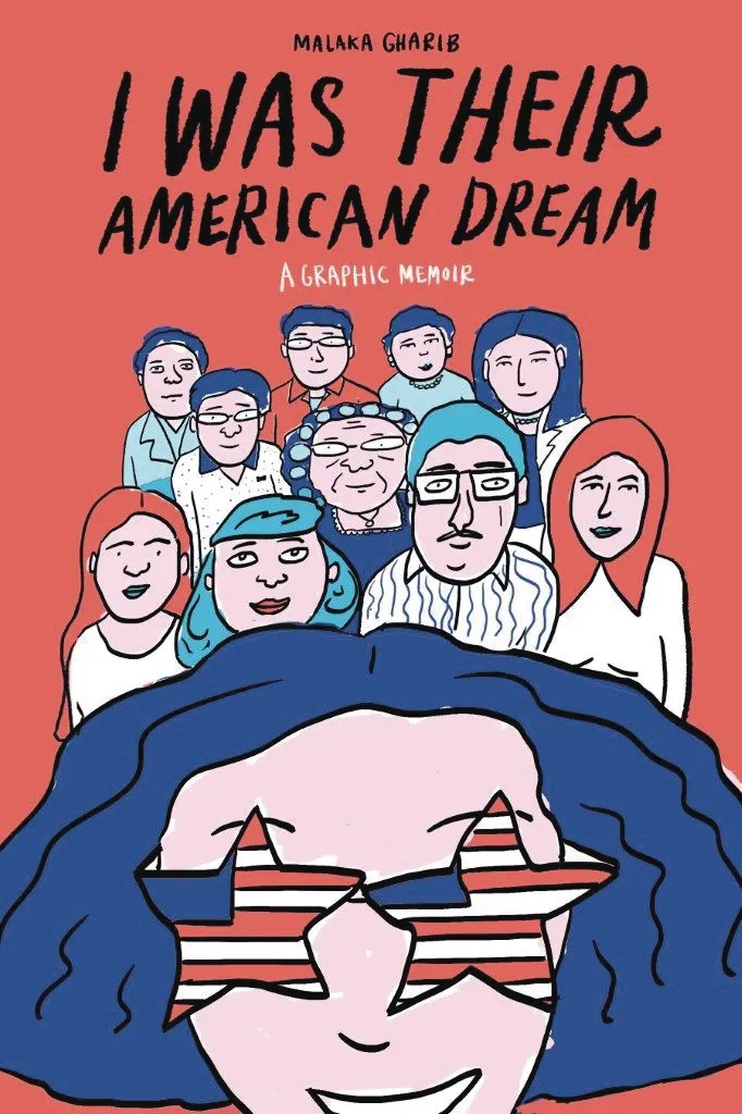 I WAS THEIR AMERICAN DREAM