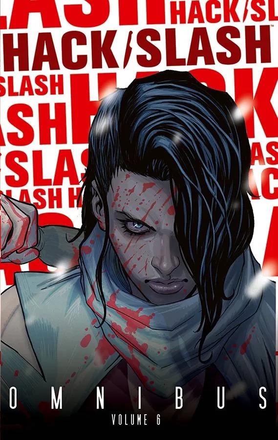 HACK SLASH OMNIBUS 6