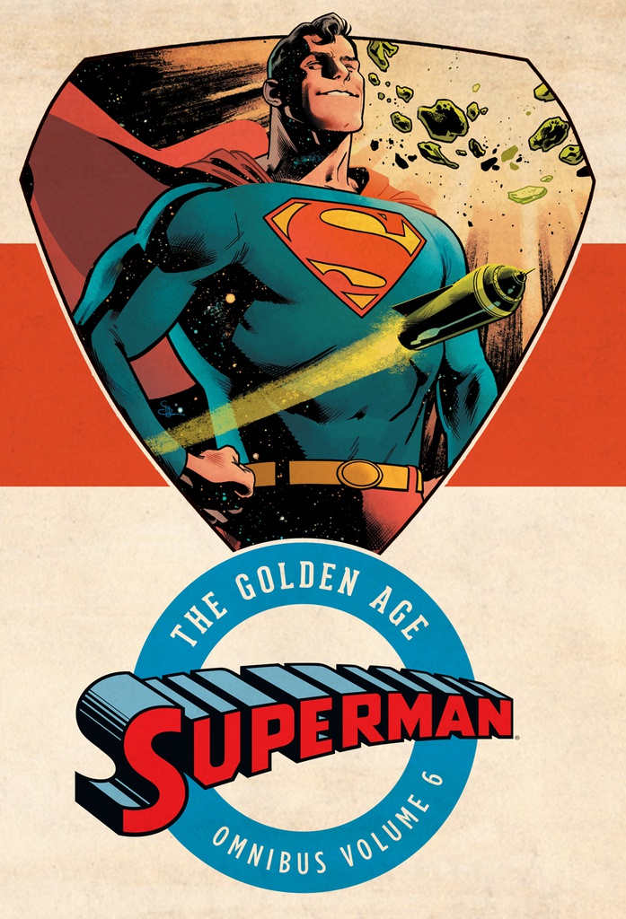 SUPERMAN THE GOLDEN AGE OMNIBUS 6