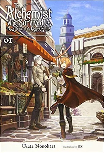 ALCHEMIST WHO SURVIVED DREAMS OF QUIET CITY LIFE LIGHT NOVEL 1