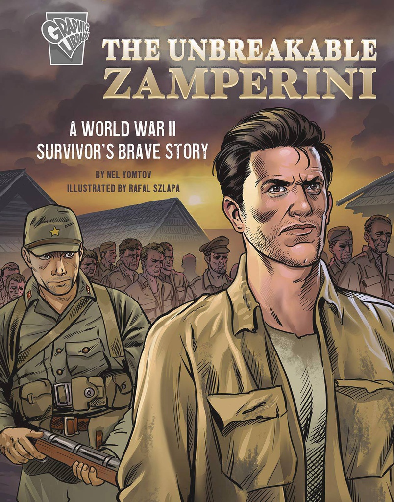 AMAZING WORLD WAR II STORIES 3 UNBREAKABLE ZAMPERINI
