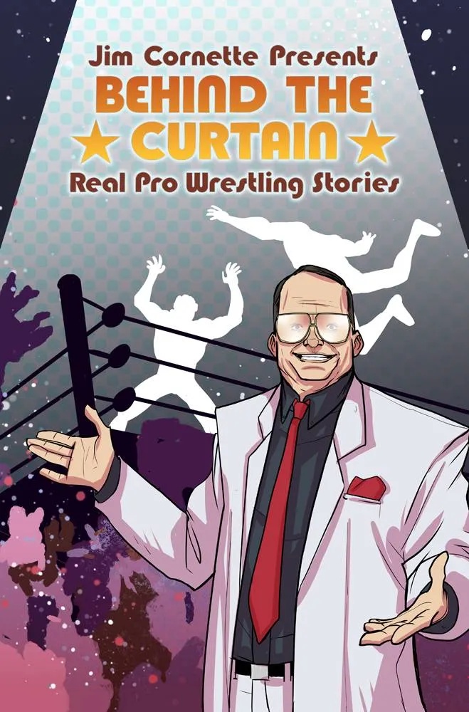 JIM CORNETTE PRESENTS BEHIND CURTAIN WRESTLING STORIES