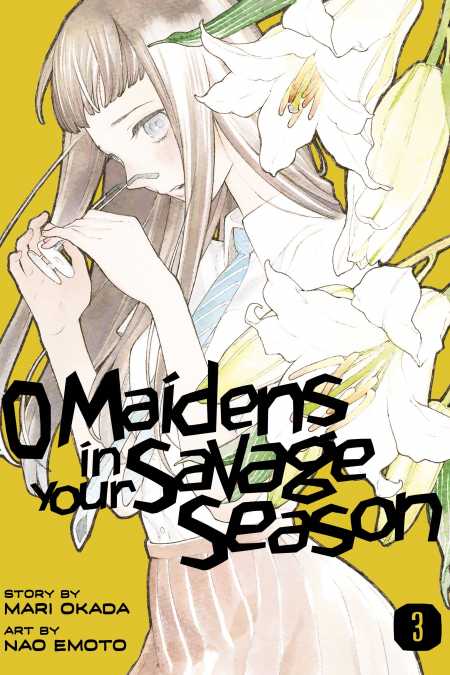 O MAIDENS IN YOUR SAVAGE SEASON 3