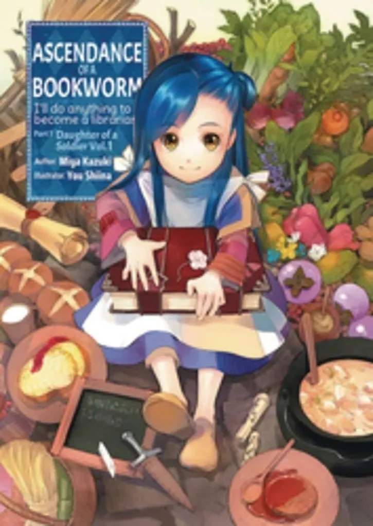 ASCENDANCE OF A BOOKWORM LIGHT NOVEL PART 1 DAUGHTER OF A SOLDIER 1