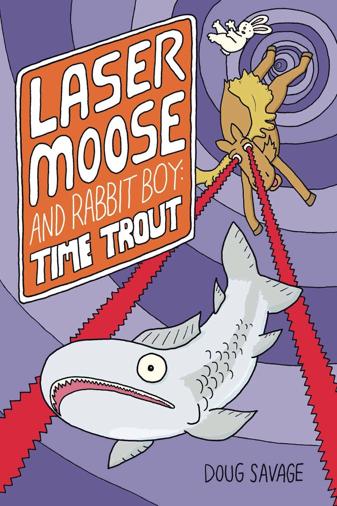 LASER MOOSE & RABBIT BOY TIME TROUT