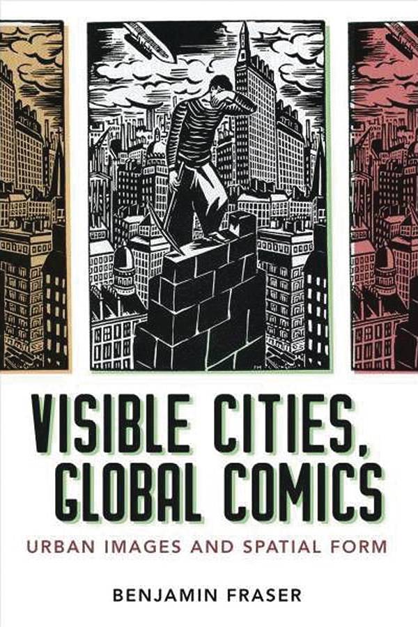 VISIBLE CITIES GLOBAL COMICS URBAN IMAGES & SPATIAL FORM