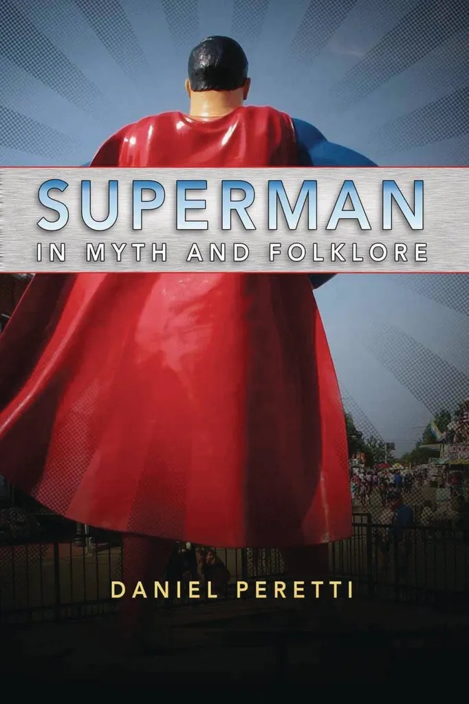 SUPERMAN IN MYTH AND FOLKLORE