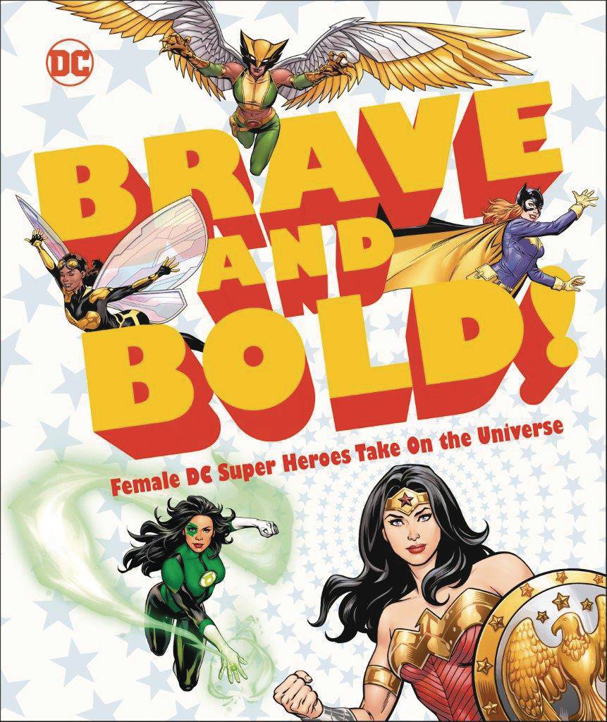 DC BRAVE AND BOLD FEMALE DC SUPER HEROES TAKE ON UNIVERSE