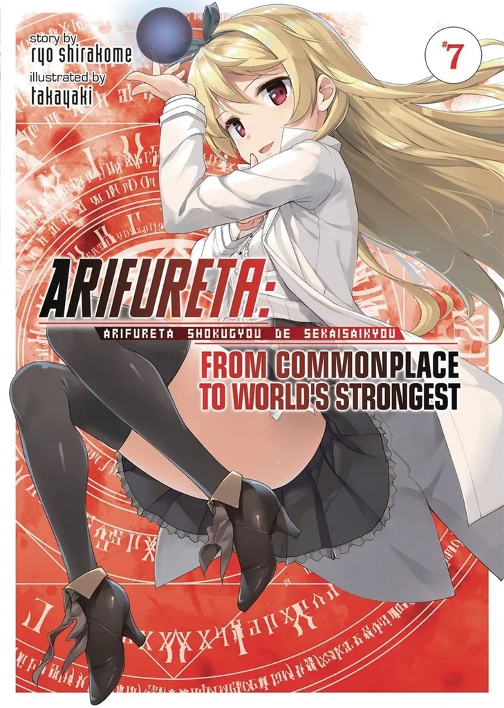 ARIFURETA COMMONPLACE TO WORLDS STRONGEST 7 LIGHT NOVEL