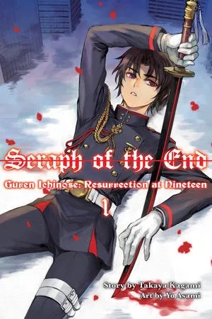 SERAPH OF END GUREN ICHINOSE RESURRECTION AT 19 NOVEL