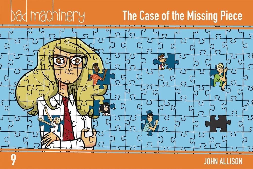 BAD MACHINERY POCKET ED 9 CASE OF THE MISSING PIECE