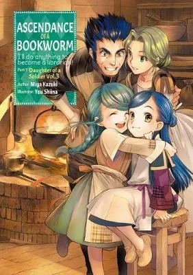 ASCENDANCE OF A BOOKWORM LIGHT NOVEL 3 PART 1 DAUGHTER OF A SOLDIER